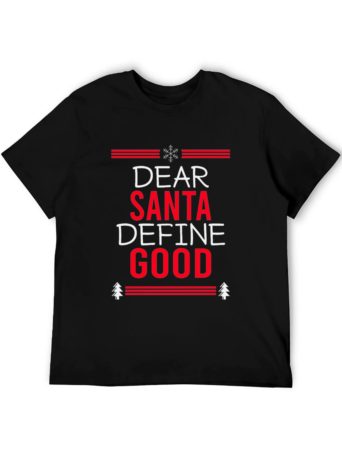 Dear Santa Define Good Christmas T-Shirt