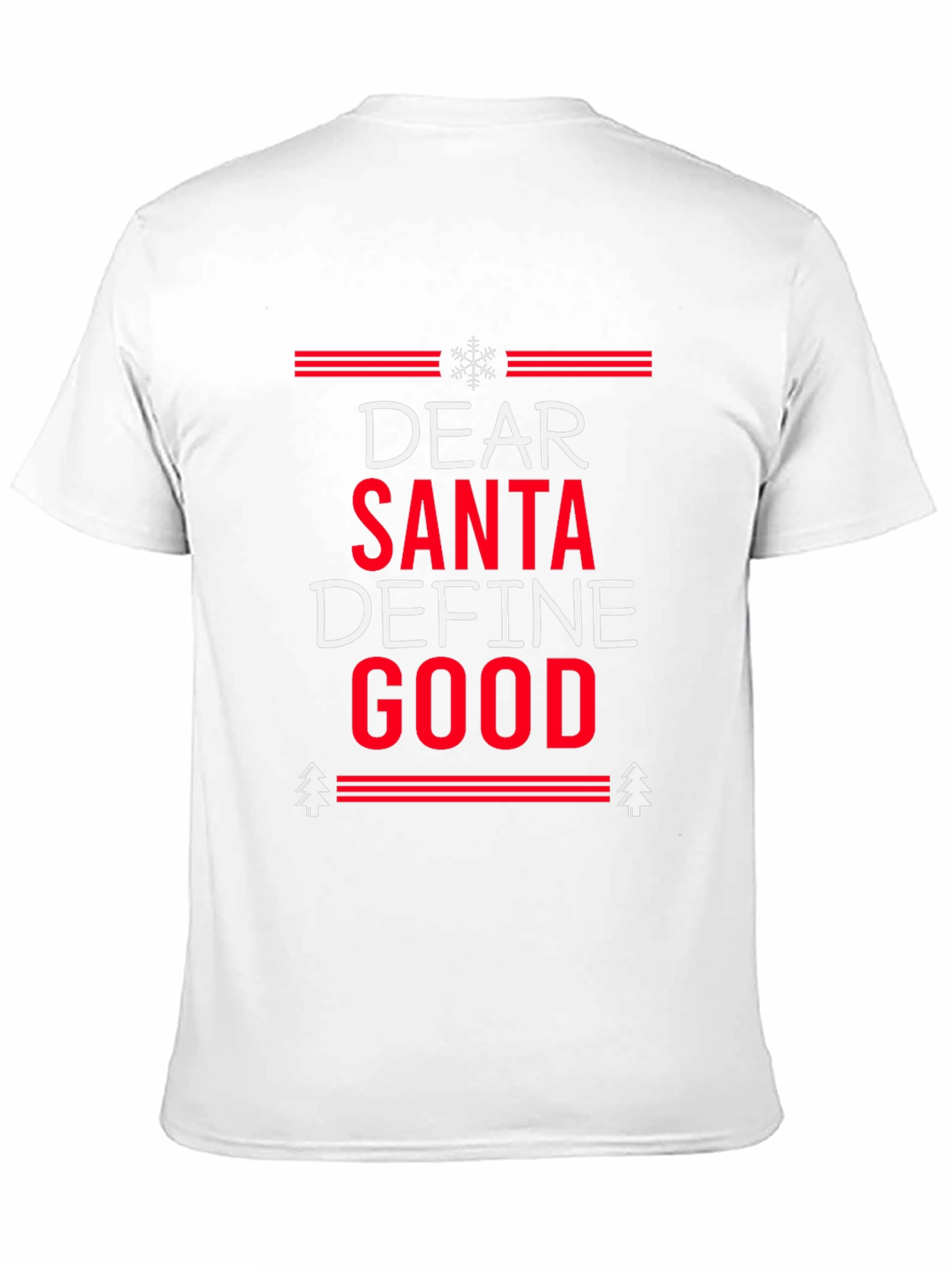 Dear Santa Define Good Christmas T-Shirt
