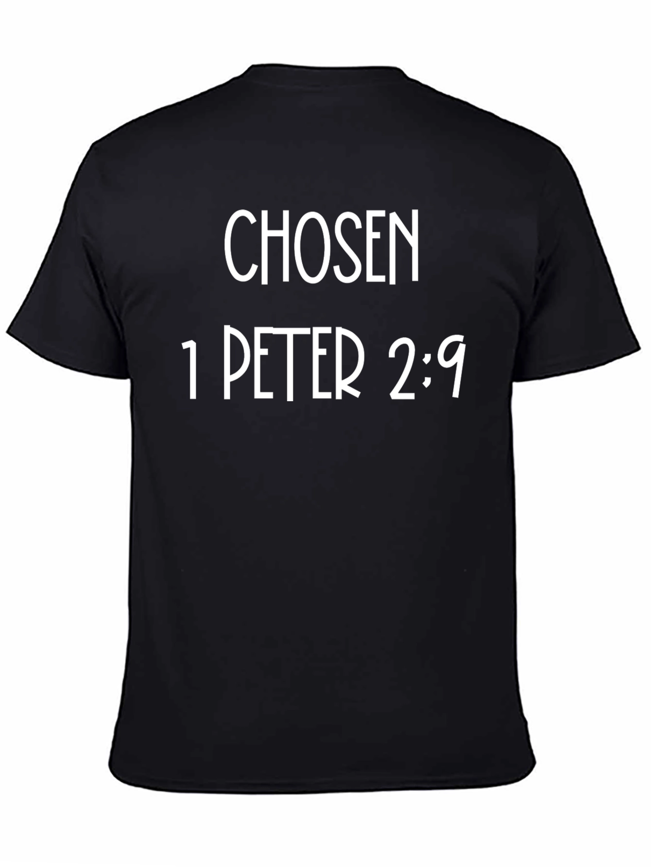 Chosen 1 Peter 2:9 T-Shirt