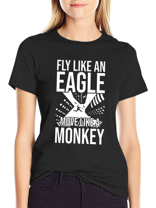 Fly Like an Eagle Move Like a Monkey Graphic Tee