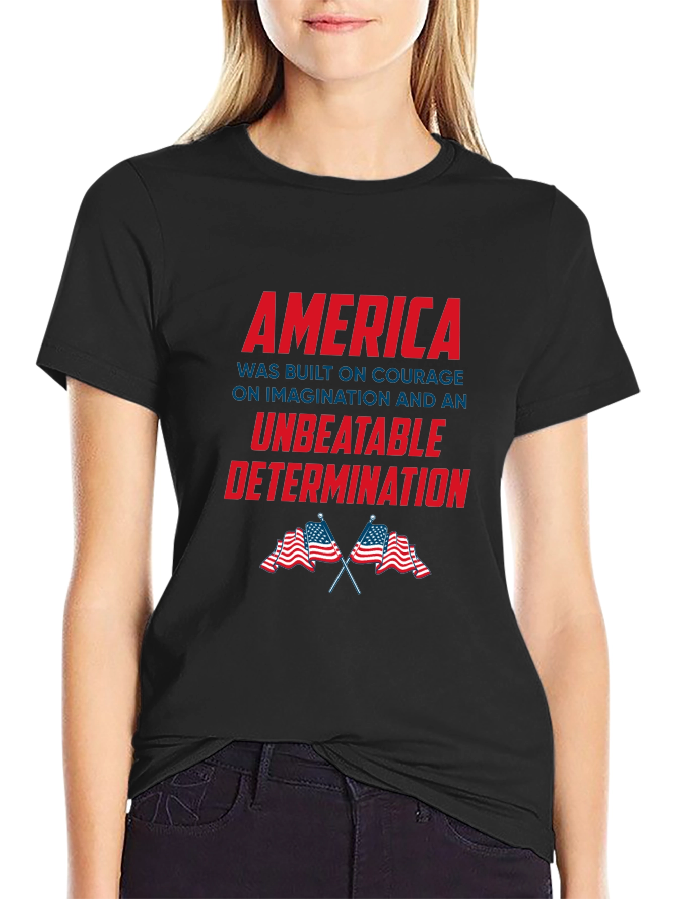 America Courage and Determination Patriotic T-Shirt