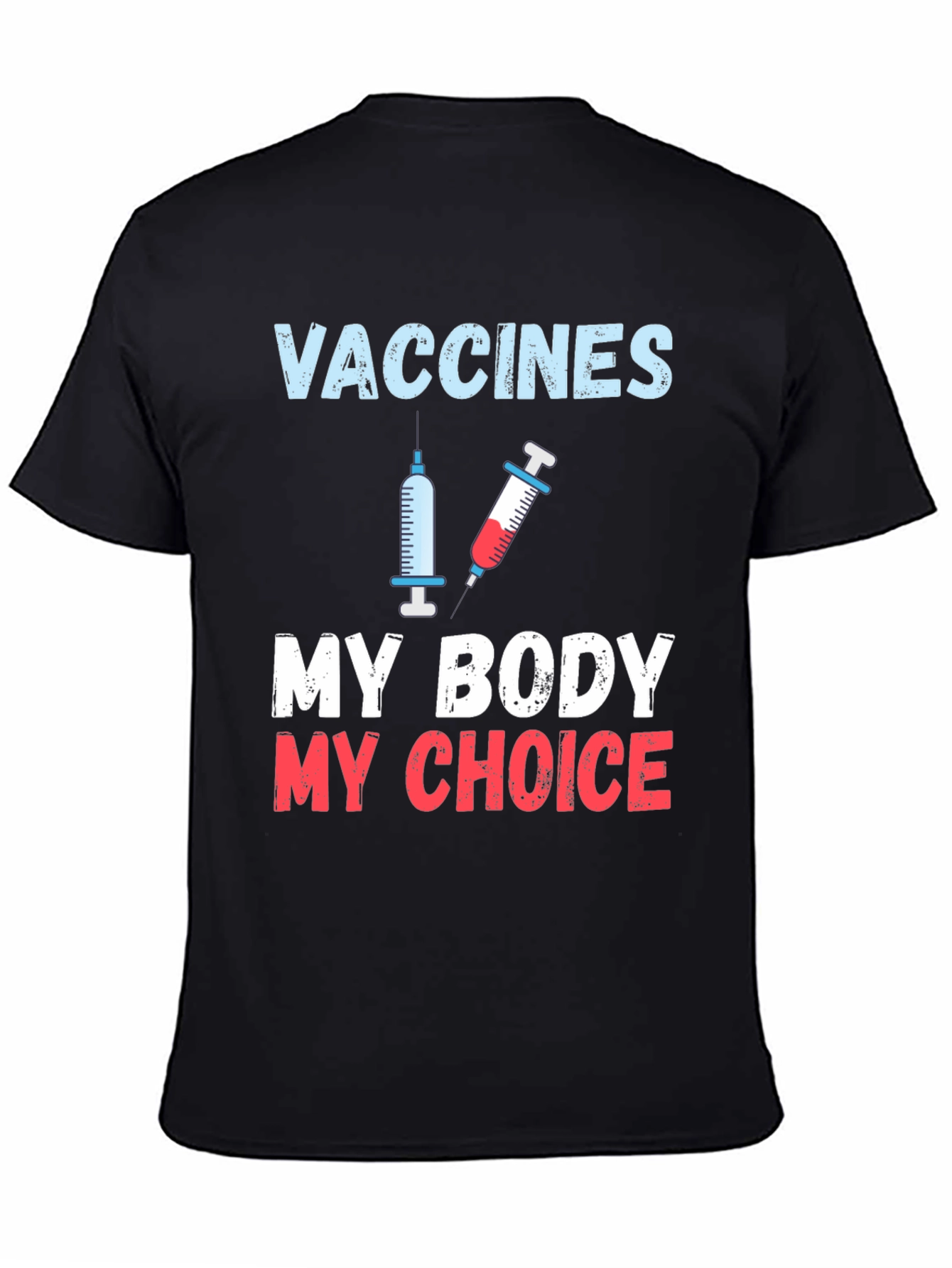 Vaccines My Body My Choice T-Shirt