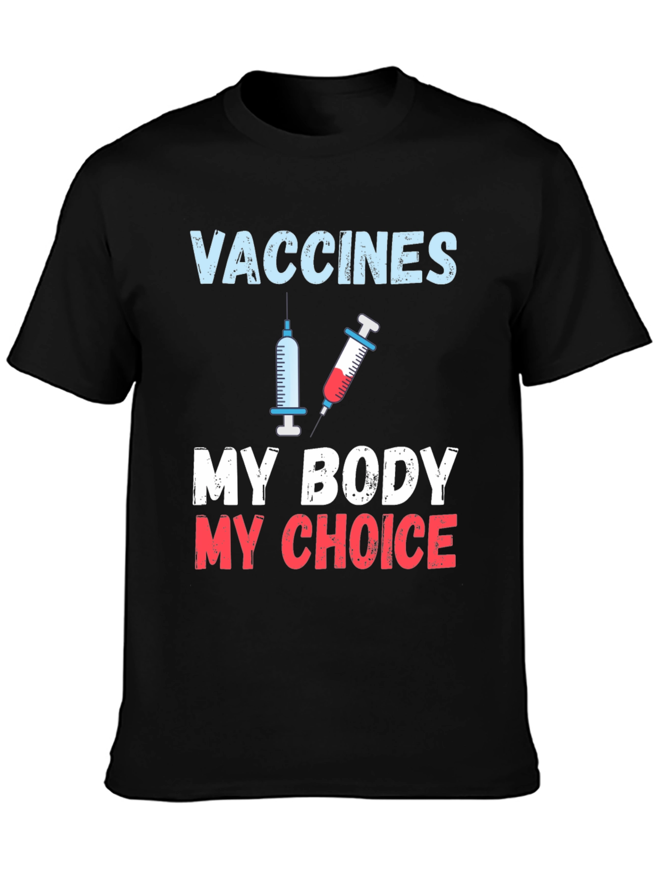 Vaccines My Body My Choice T-Shirt