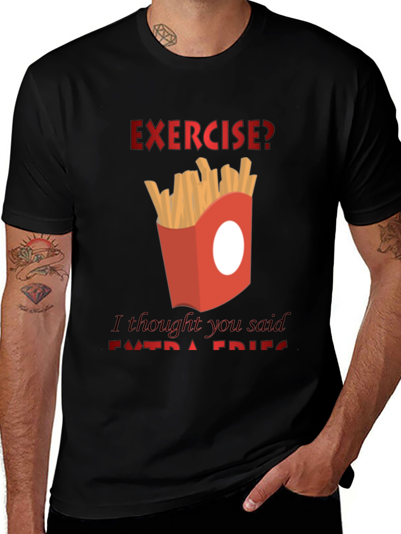 Exercise? Extra Fries T-Shirt - Funny Foodie Tee