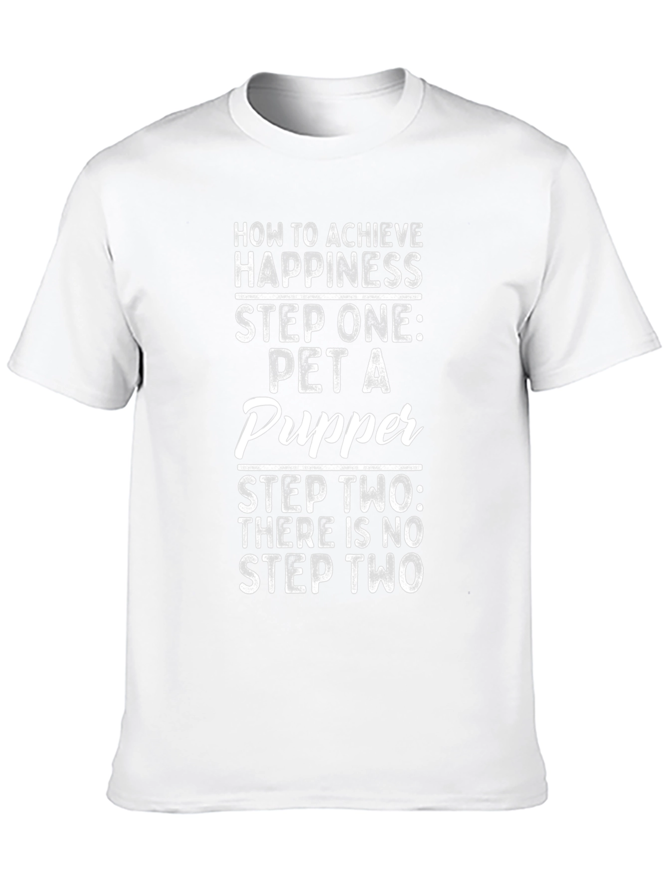 Pet a Pupper Happiness T-Shirt