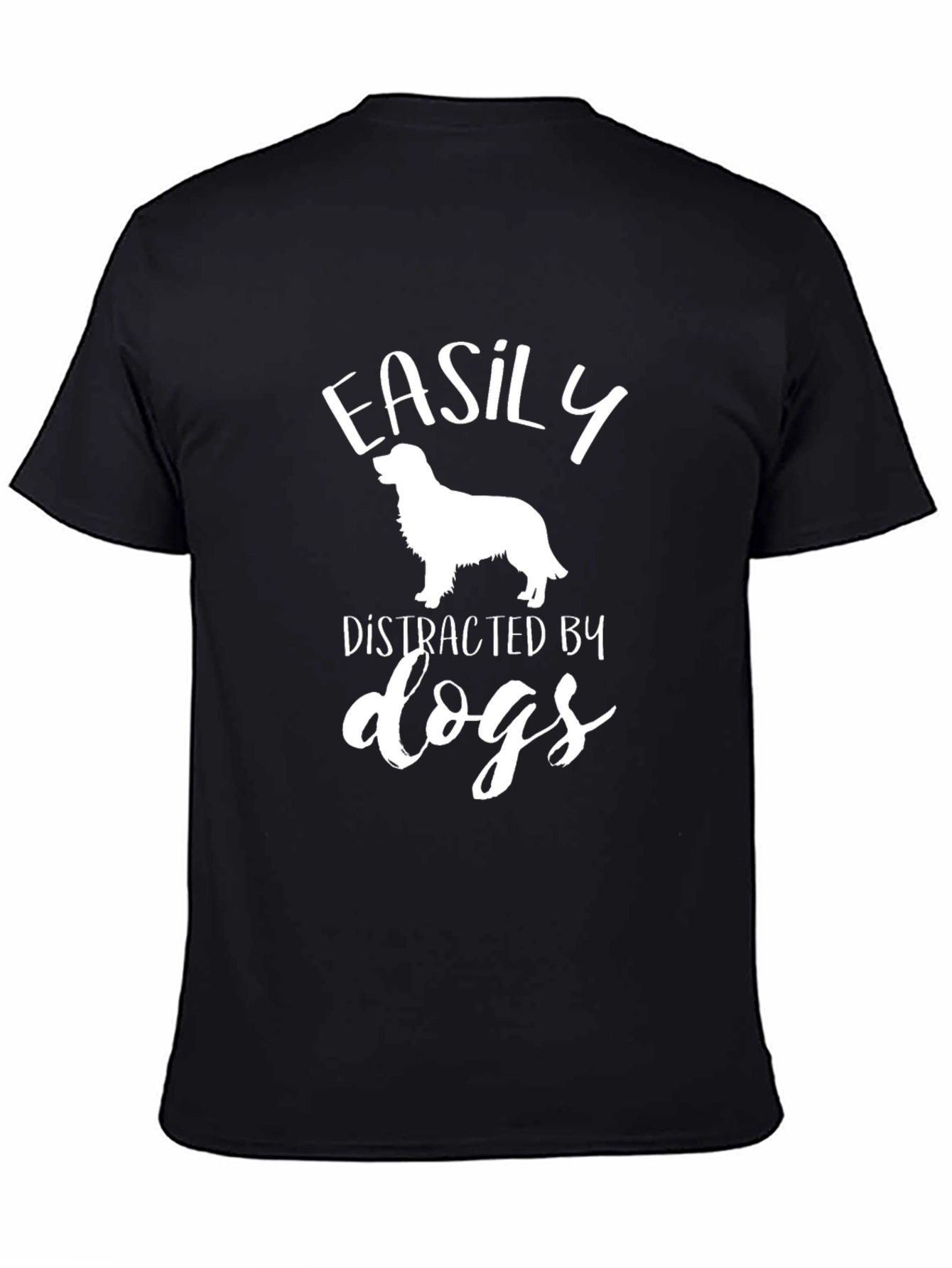 Easily Distracted by Dogs Graphic T-Shirt