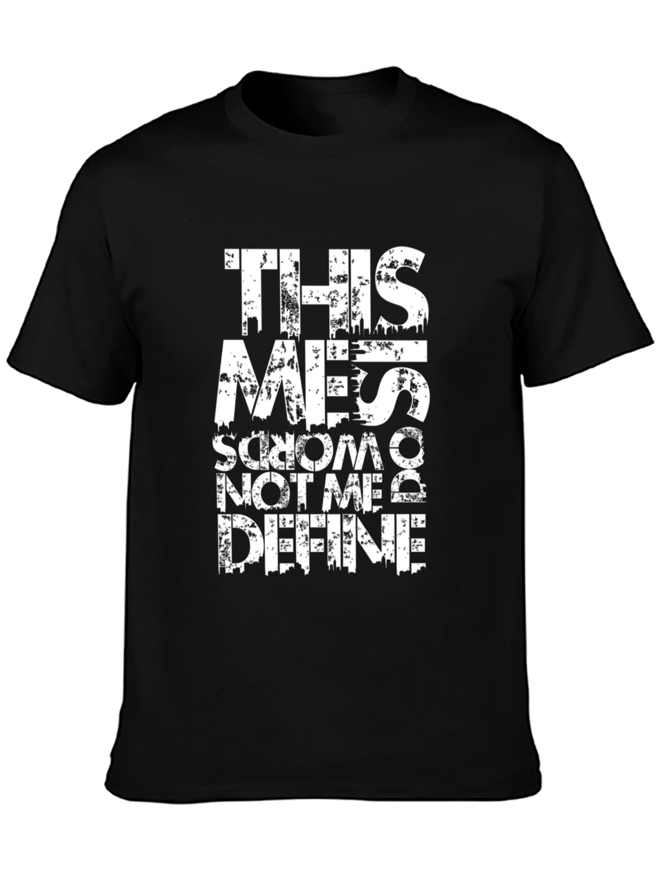 This Mess Words T-Shirt