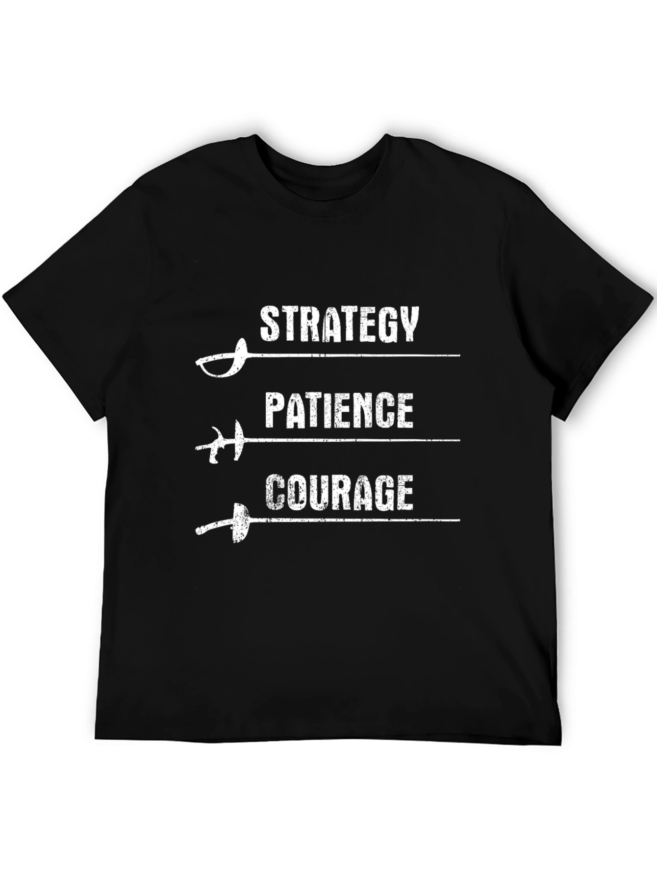 Strategy Patience Courage Fencing T-Shirt
