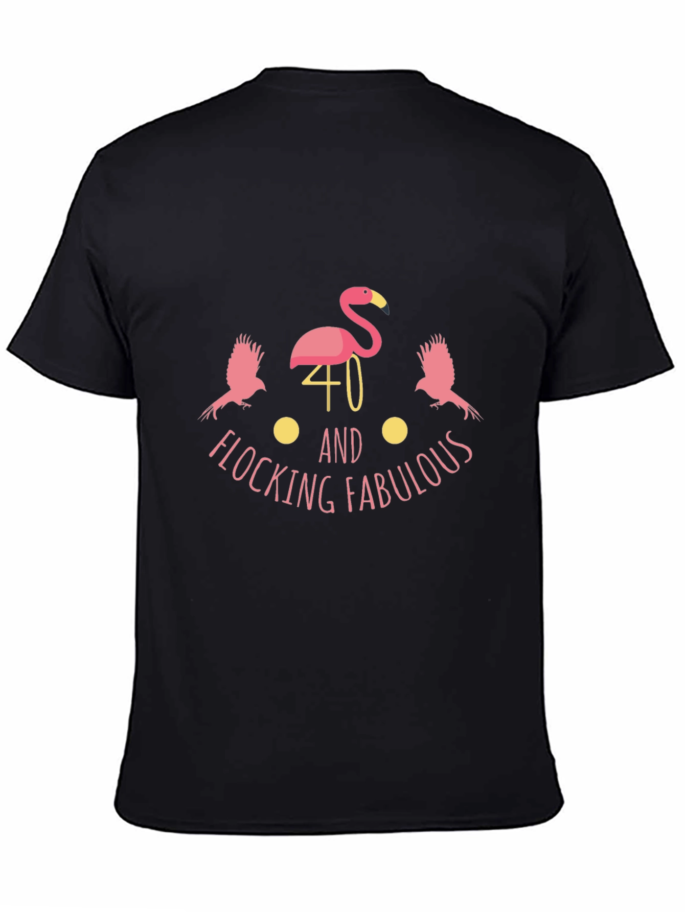 Flocking Fabulous 40th Birthday Black T-Shirt