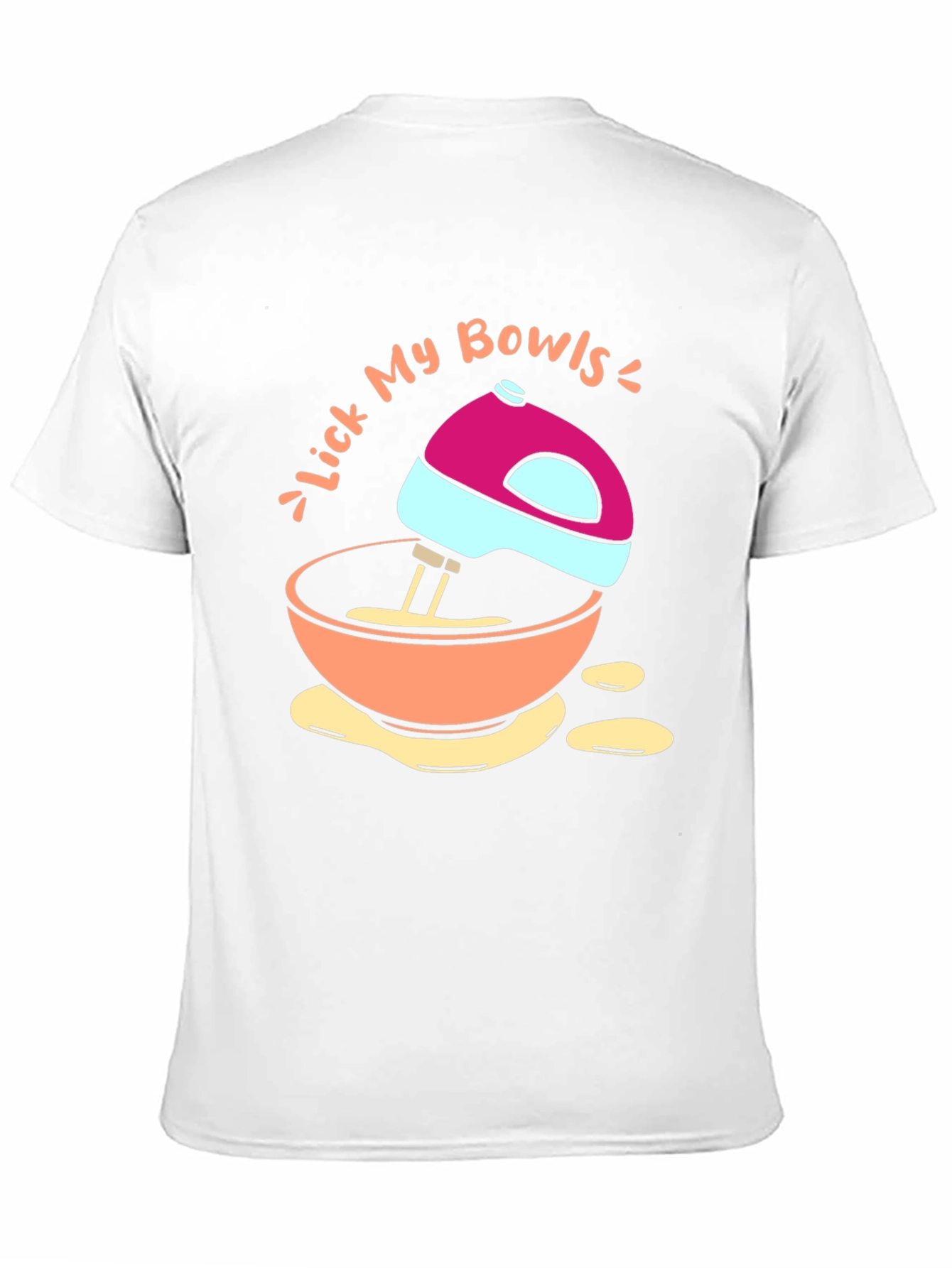 Lick My Bowls Graphic T-Shirt - Funny Baking Tee