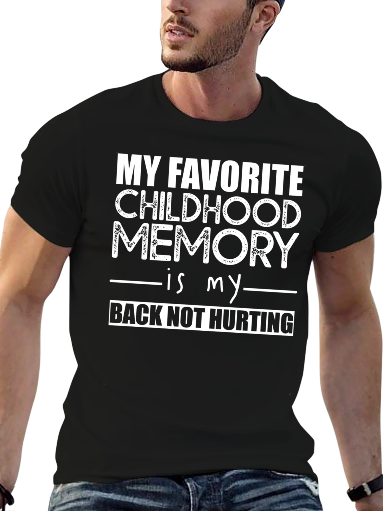 Funny Back Pain T-Shirt - Childhood Memory
