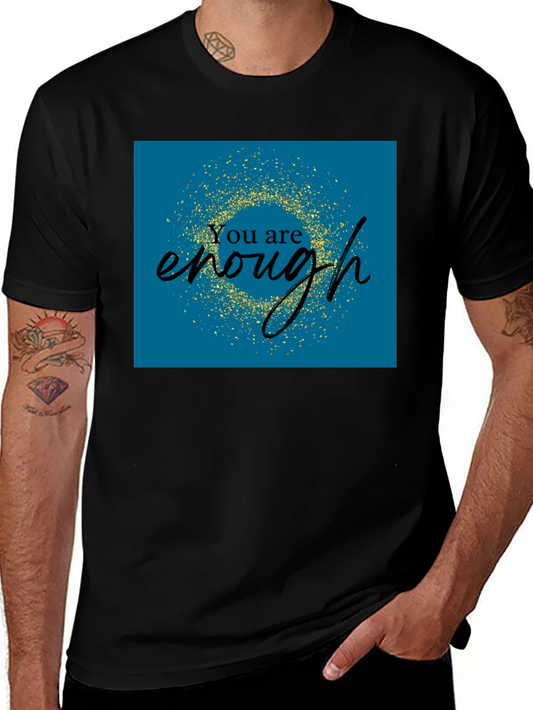 You Are Enough Graphic Tee - Positive Affirmation Shirt