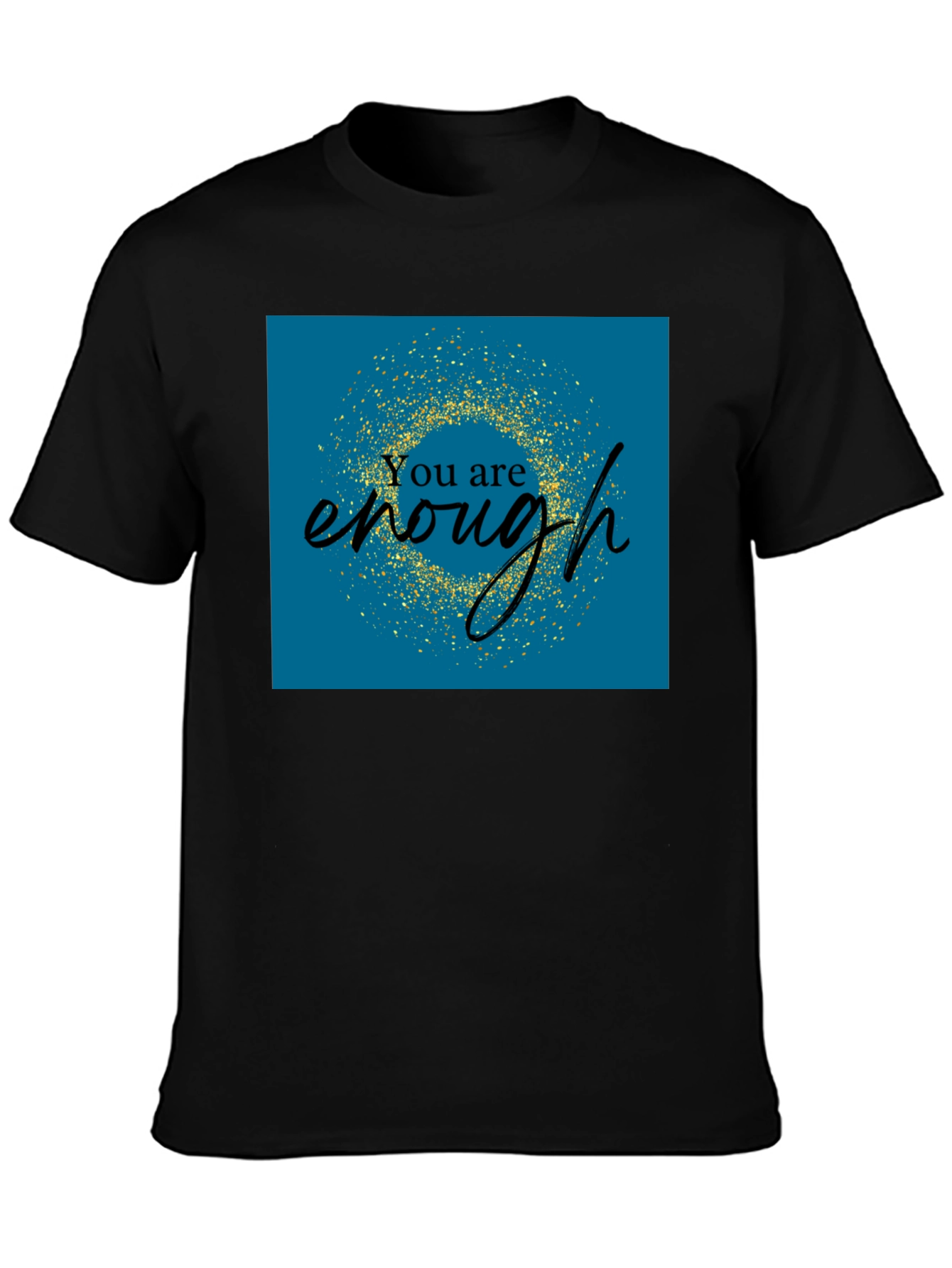 You Are Enough Graphic Tee - Positive Affirmation Shirt