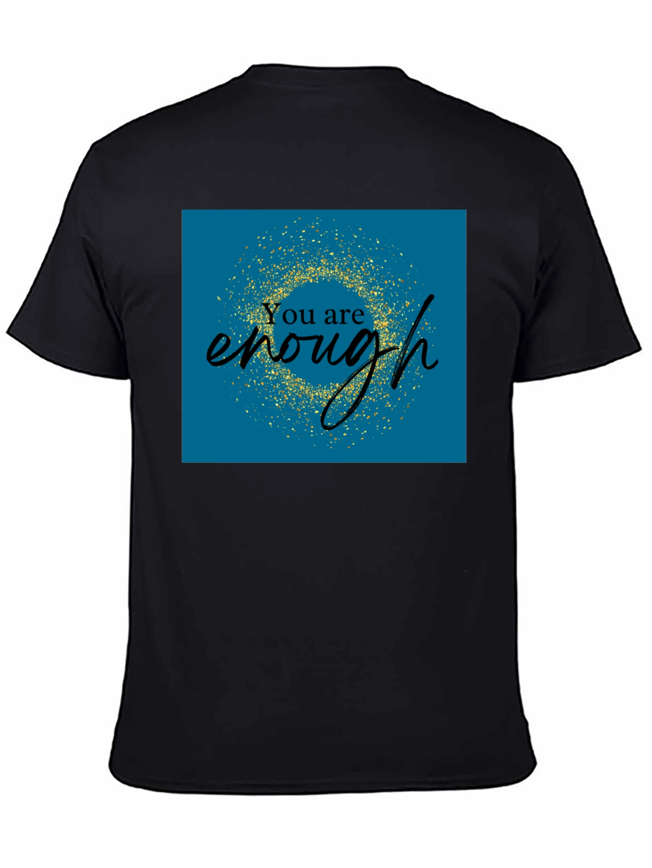 You Are Enough Graphic Tee - Positive Affirmation Shirt
