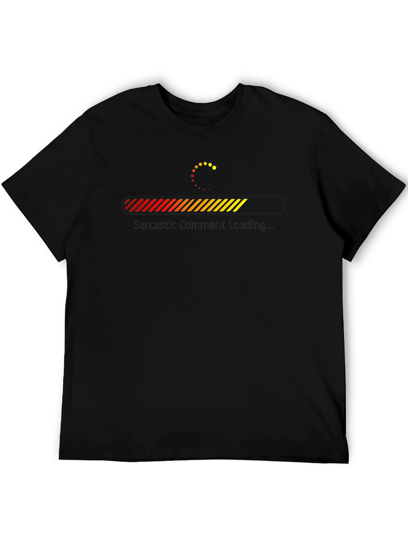 Sarcastic Comment Loading Graphic Tee