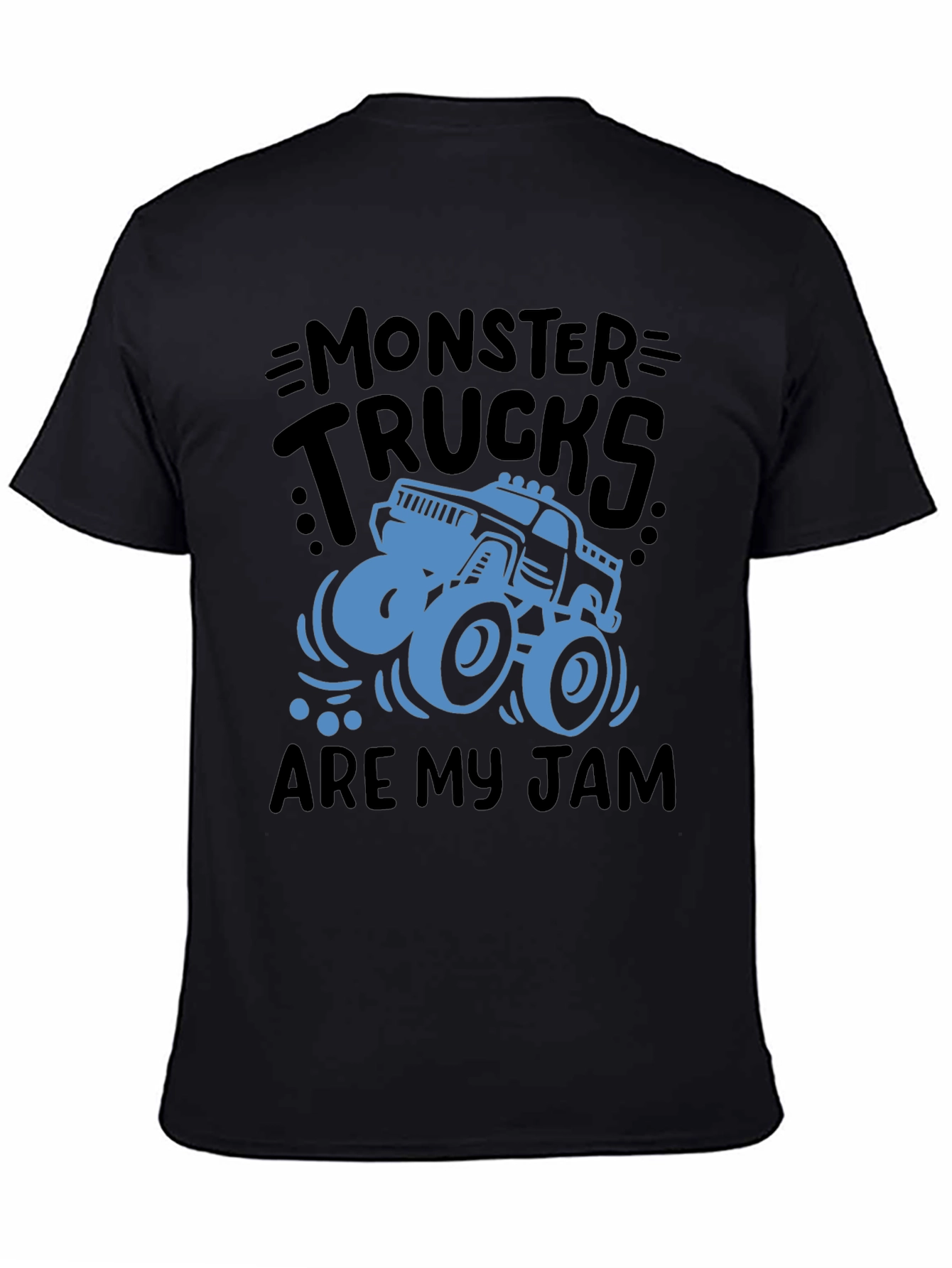 Monster Trucks Are My Jam - Graphic T-Shirt