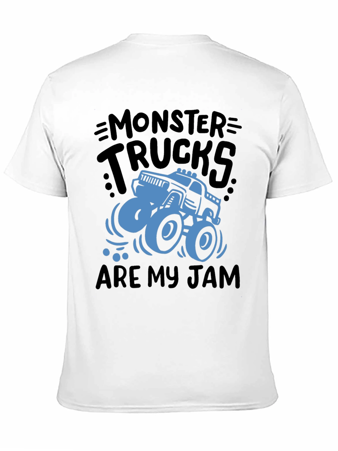 Monster Trucks Are My Jam - Graphic T-Shirt