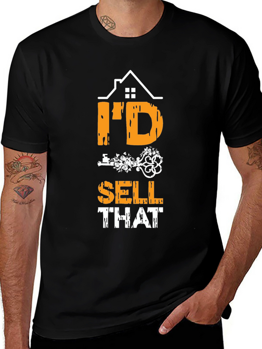 Realtor T-Shirt - ID SELL THAT Funny Real Estate Tee