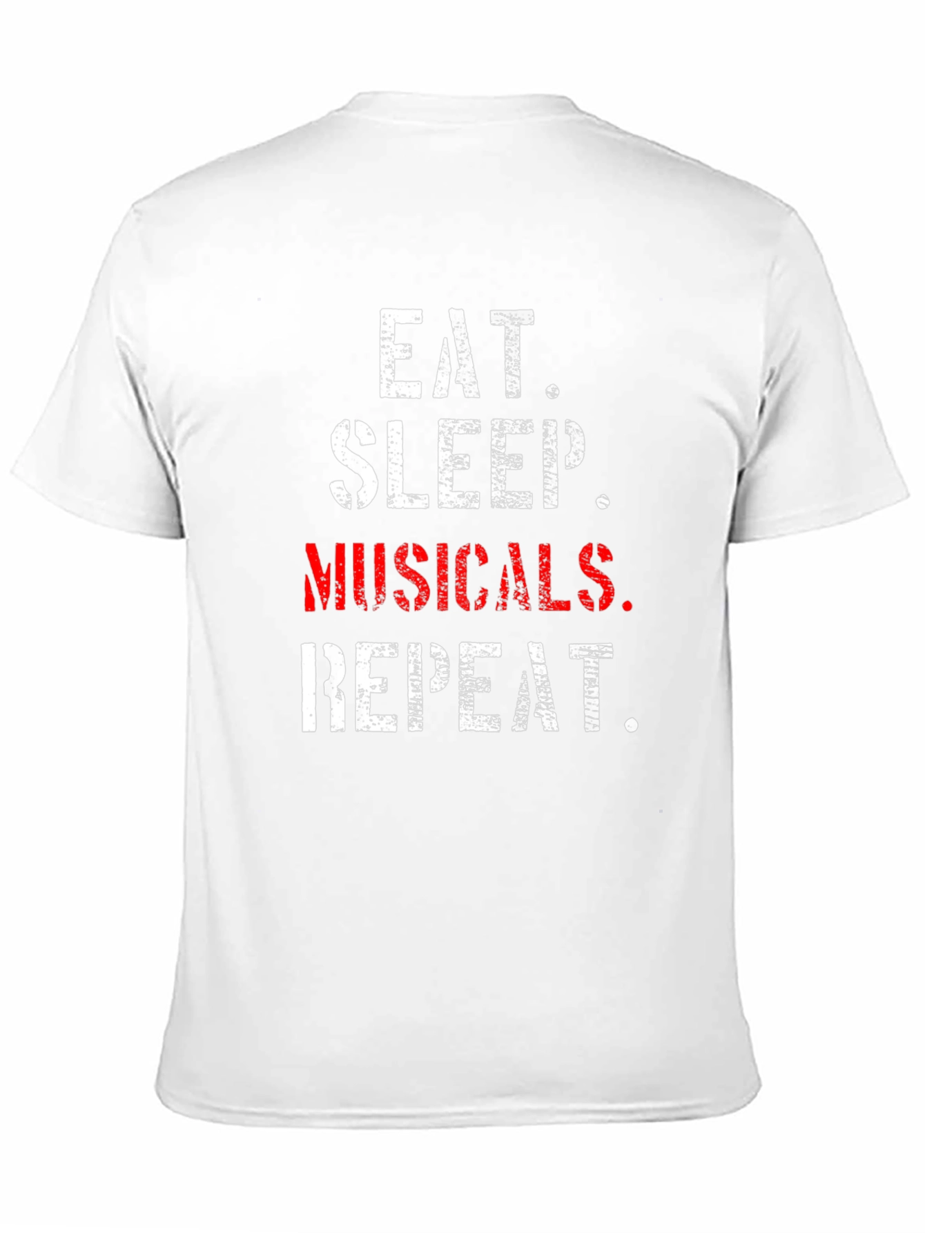 Eat Sleep Musicals Repeat T-Shirt