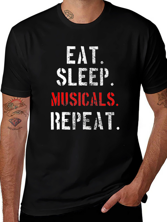 Eat Sleep Musicals Repeat T-Shirt