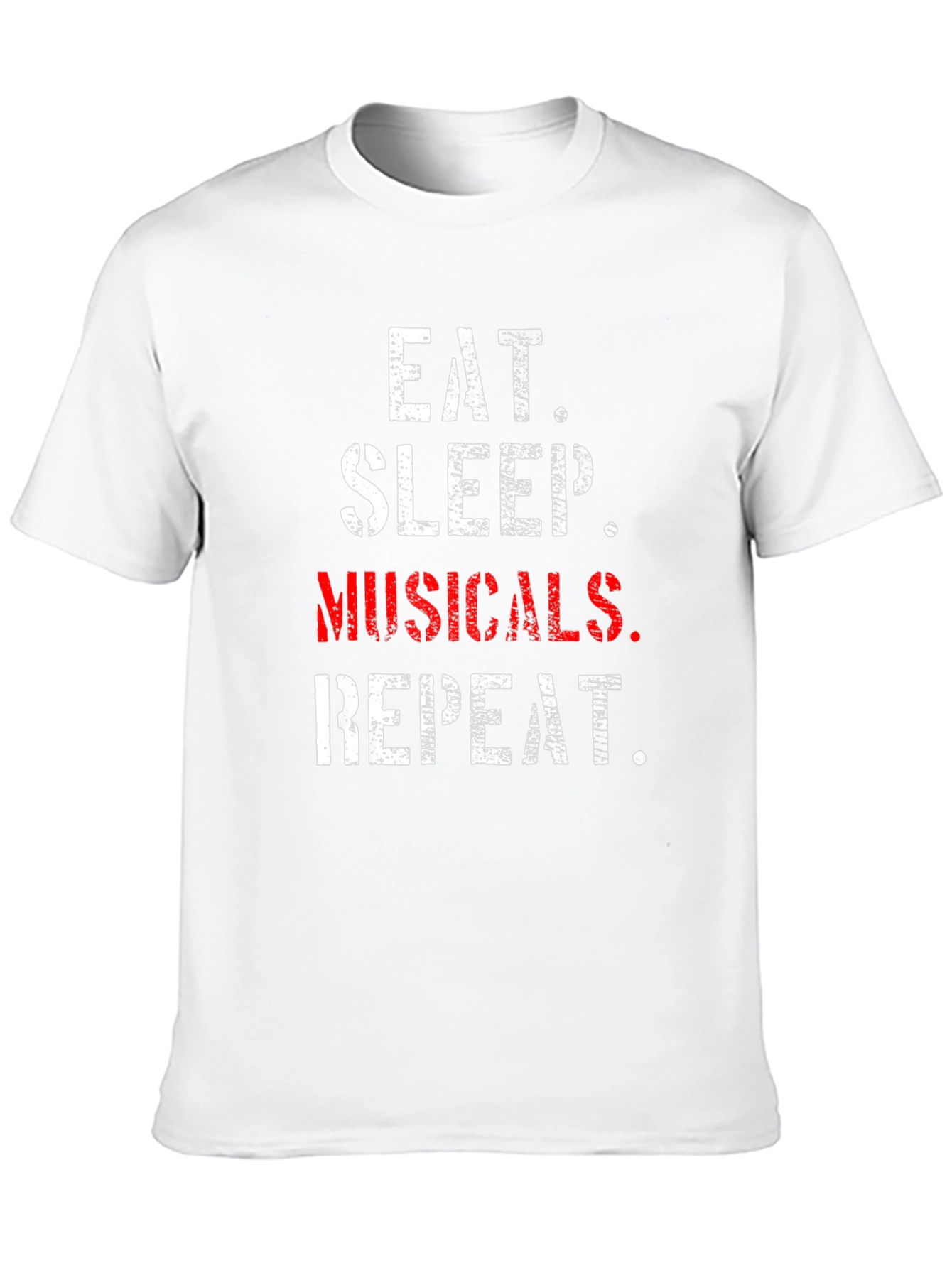 Eat Sleep Musicals Repeat T-Shirt