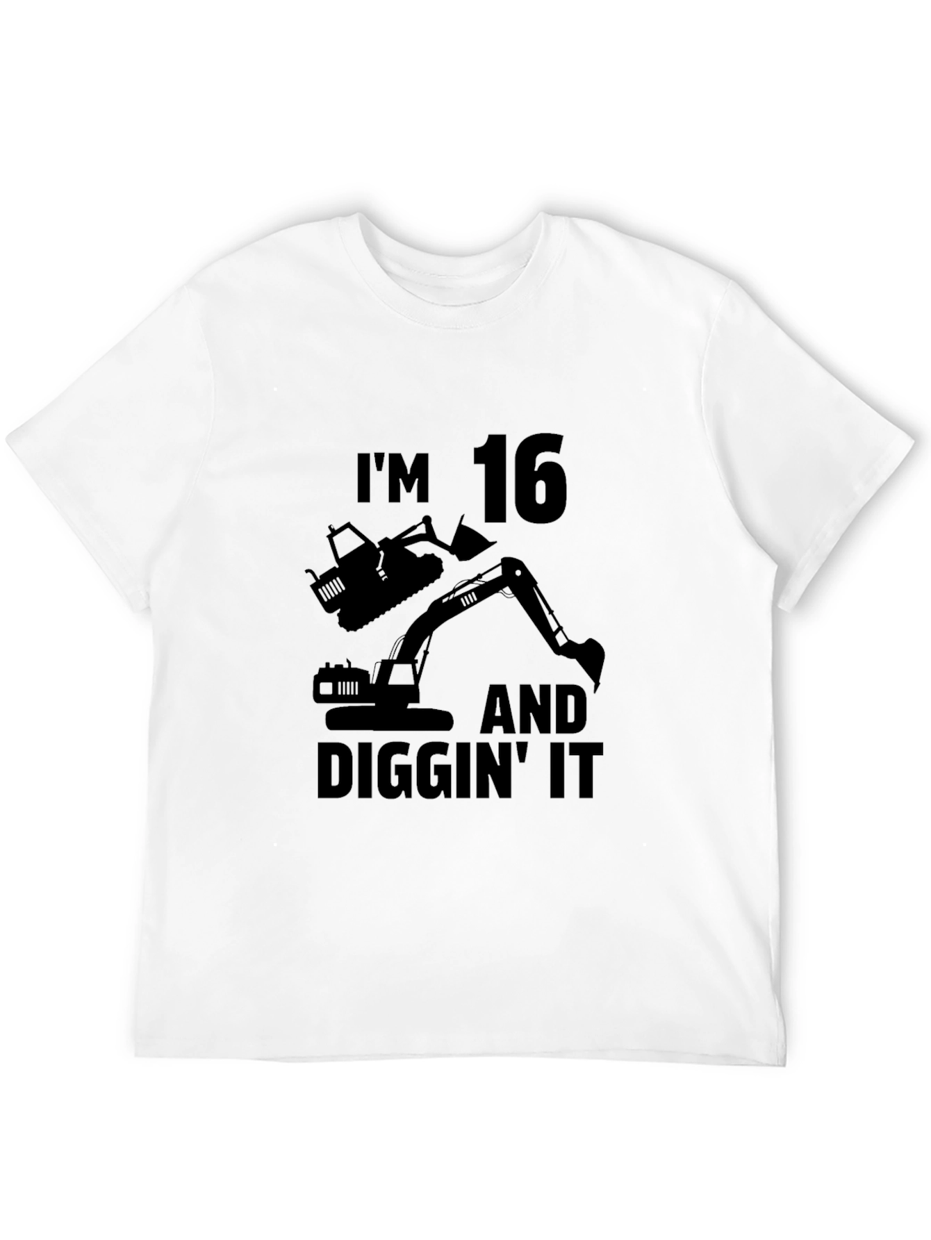 Im 16 and Diggin It Black T-Shirt