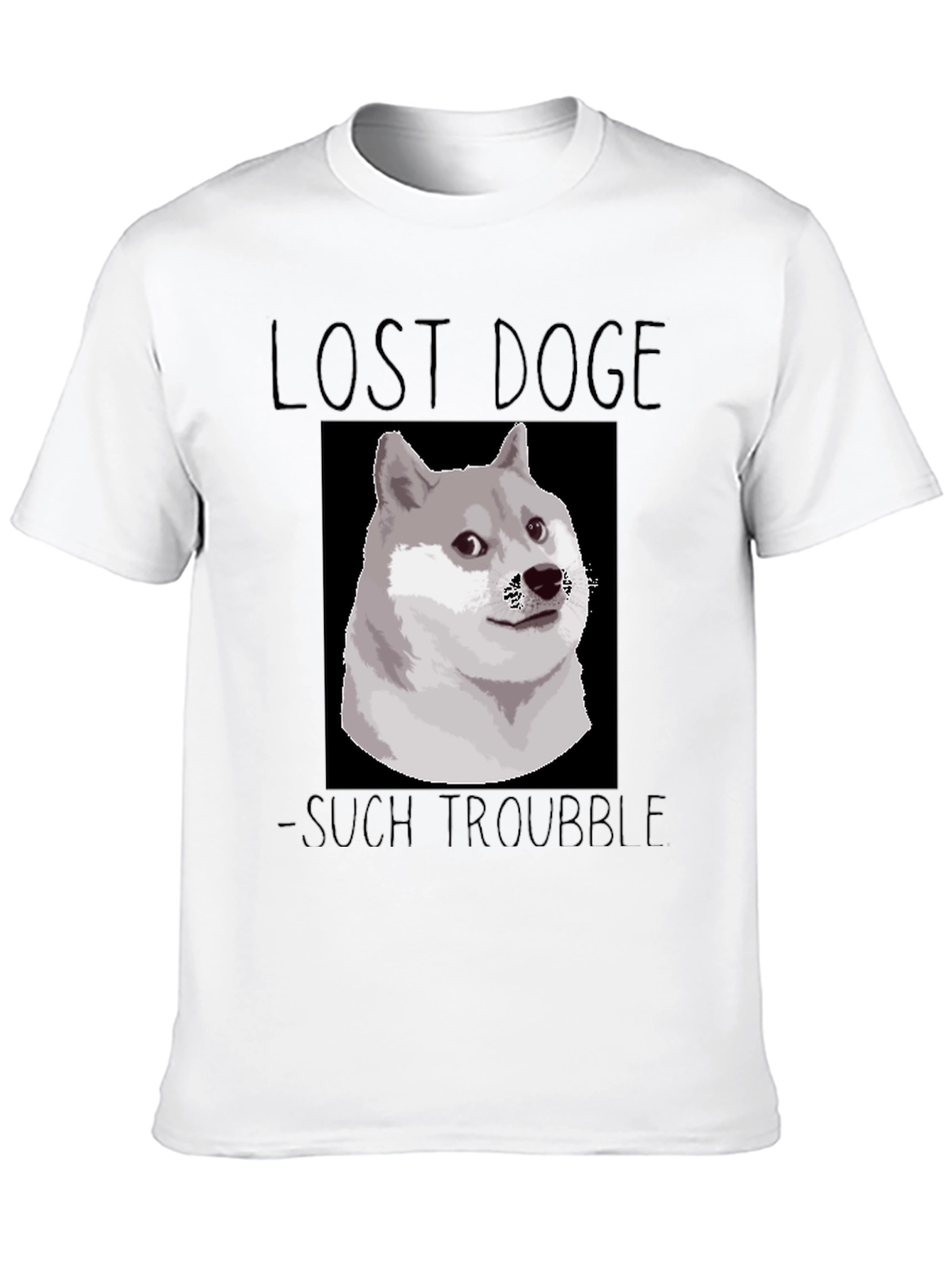 Lost Doge T-Shirt - Such Trouble Funny Meme Tee