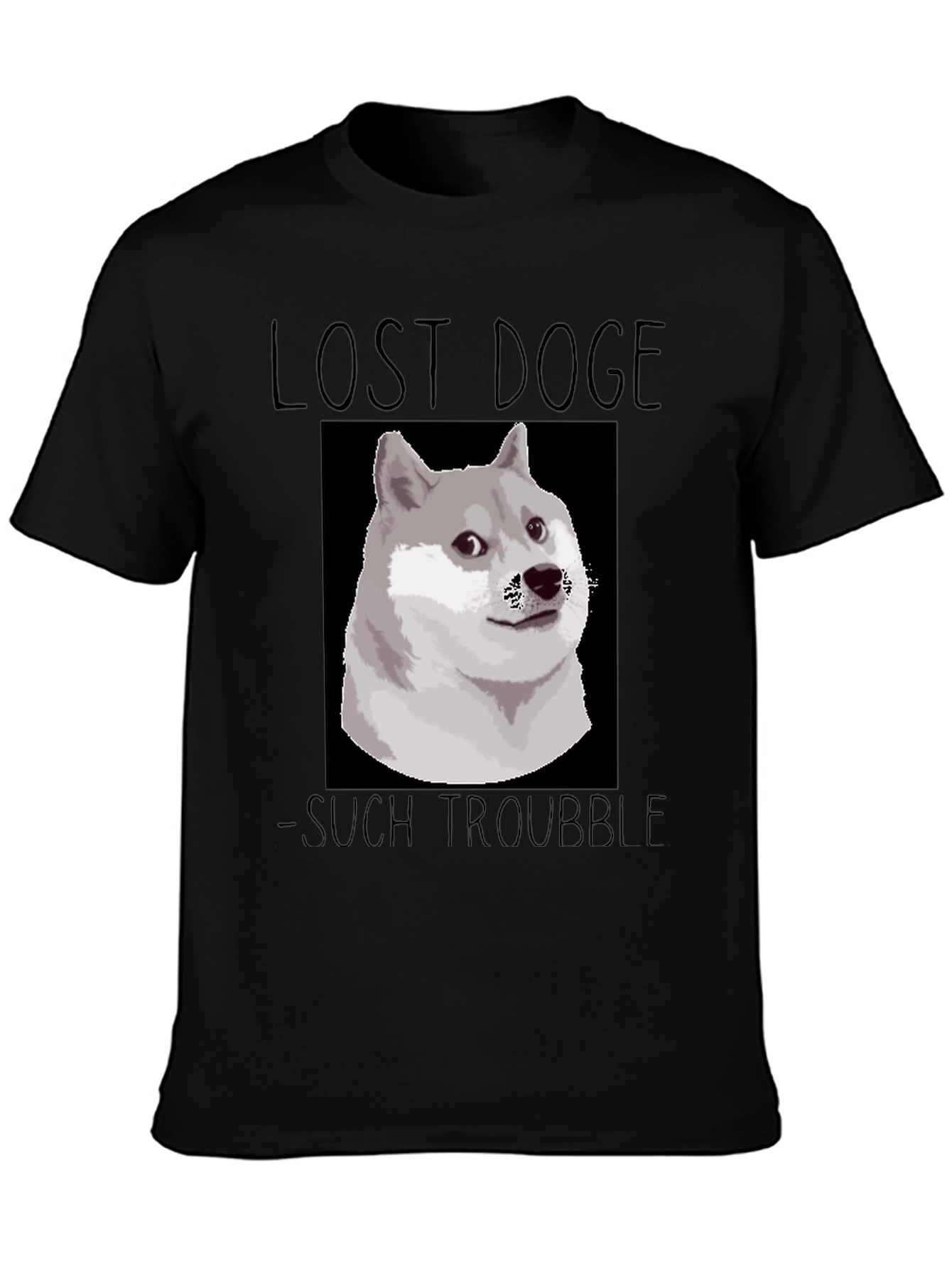 Lost Doge T-Shirt - Such Trouble Funny Meme Tee