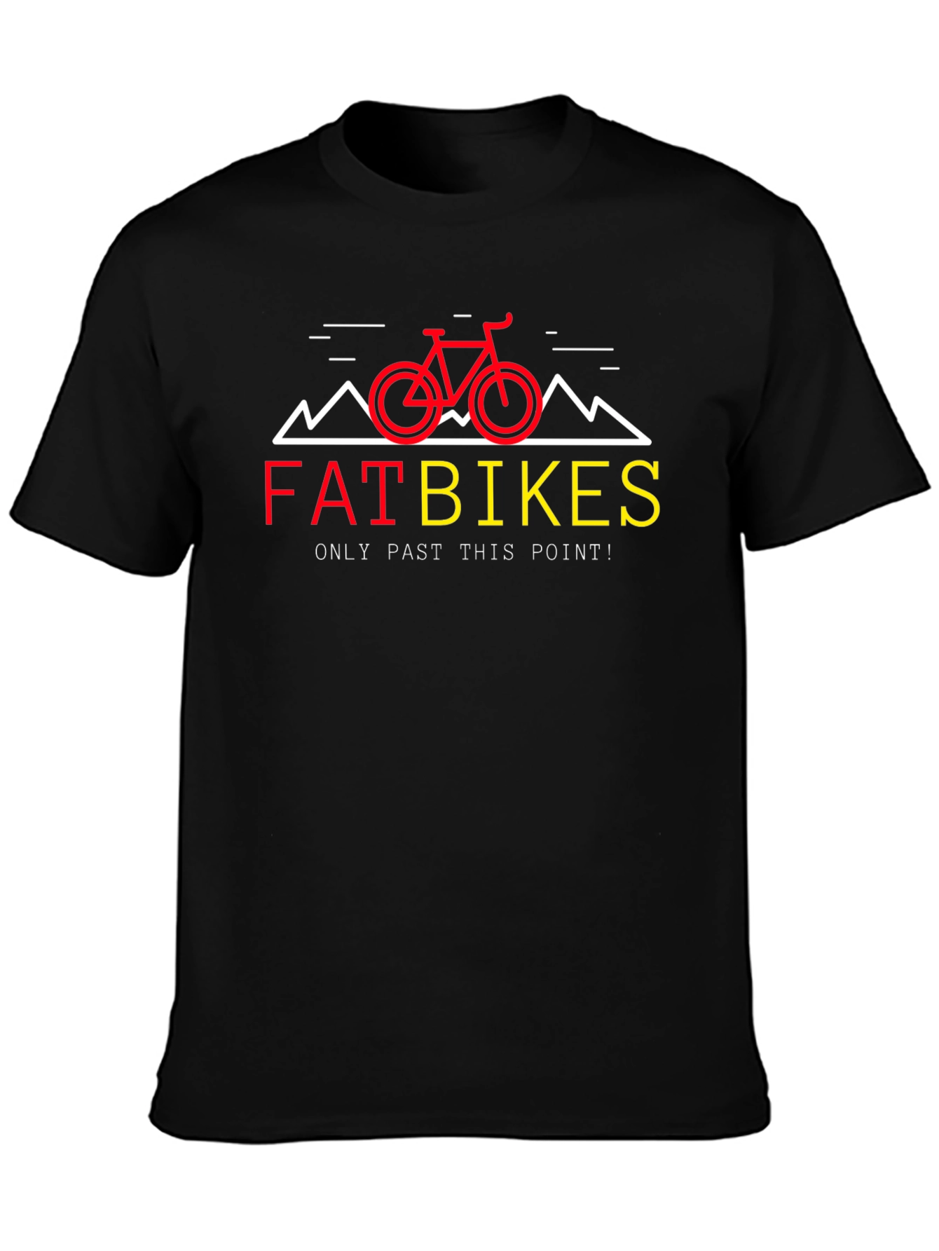 Fat Bikes Only T-Shirt - Mountain Biking Tee