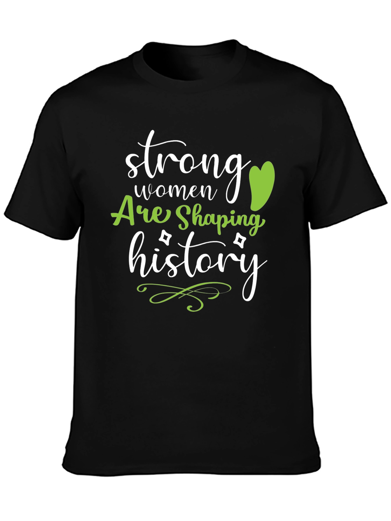 Strong Women Shaping History Black T-Shirt