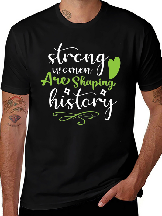 Strong Women Shaping History Black T-Shirt