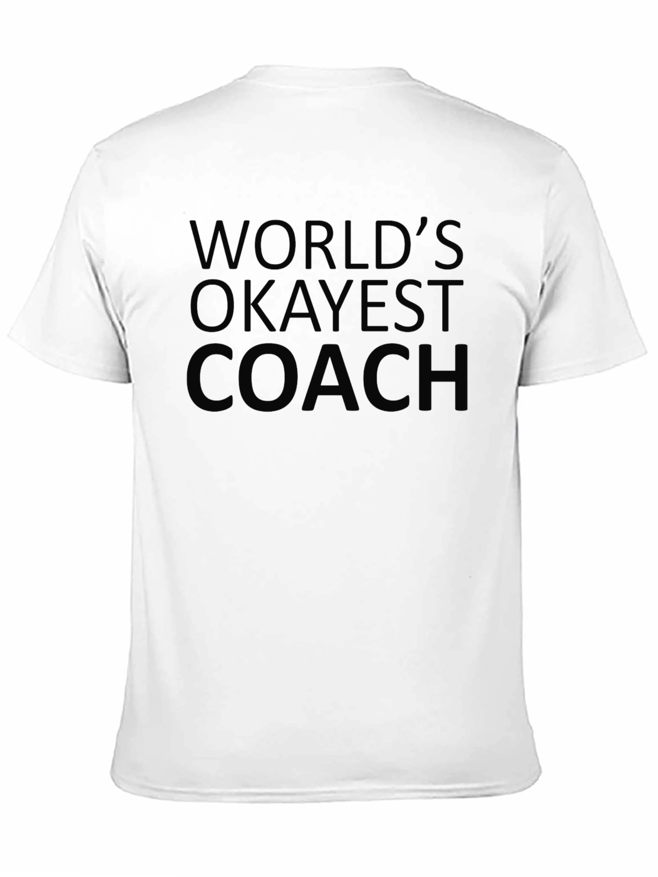 Worlds Okayest Coach Black T-Shirt