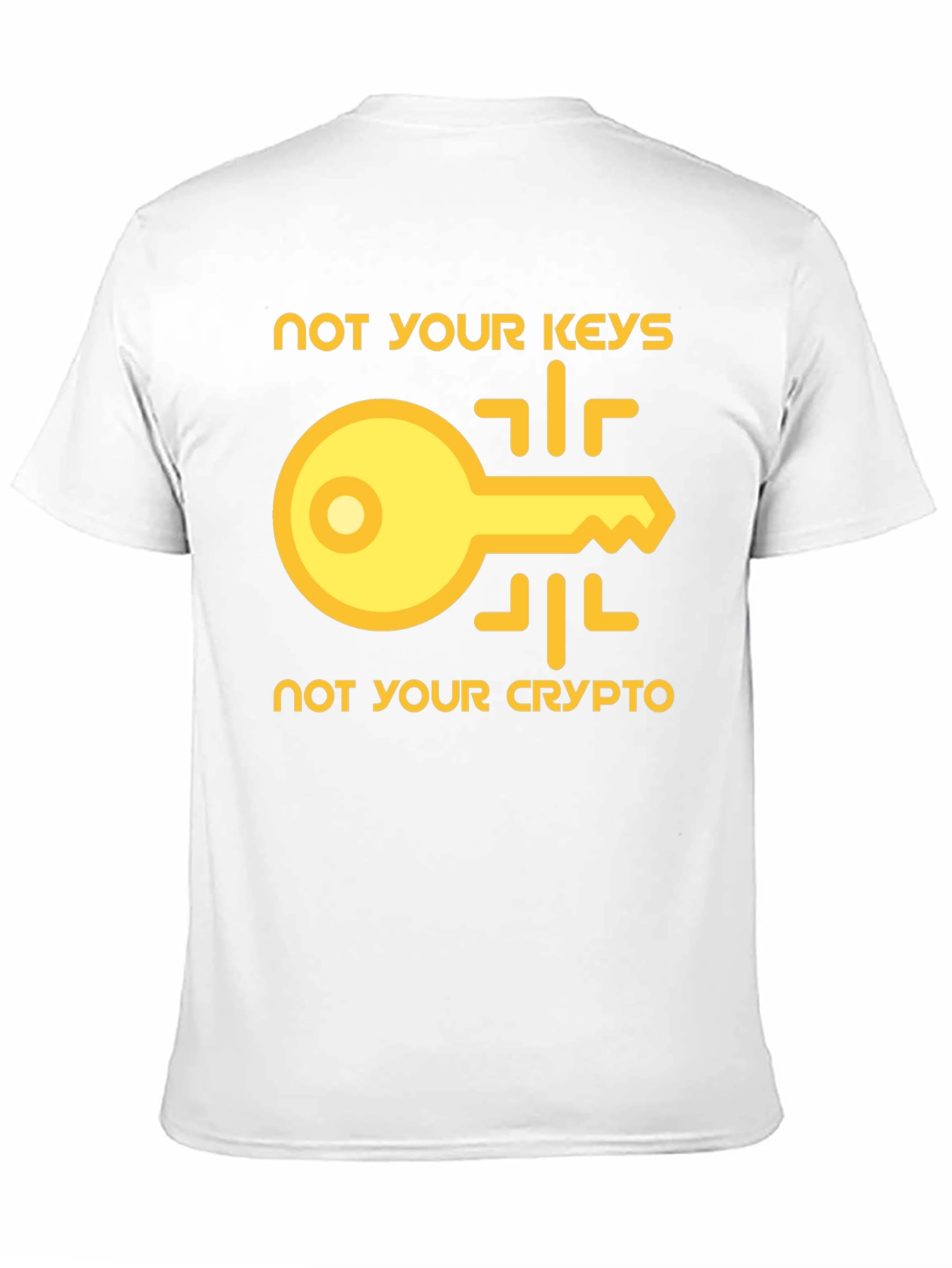 Not Your Keys Not Your Crypto T-Shirt