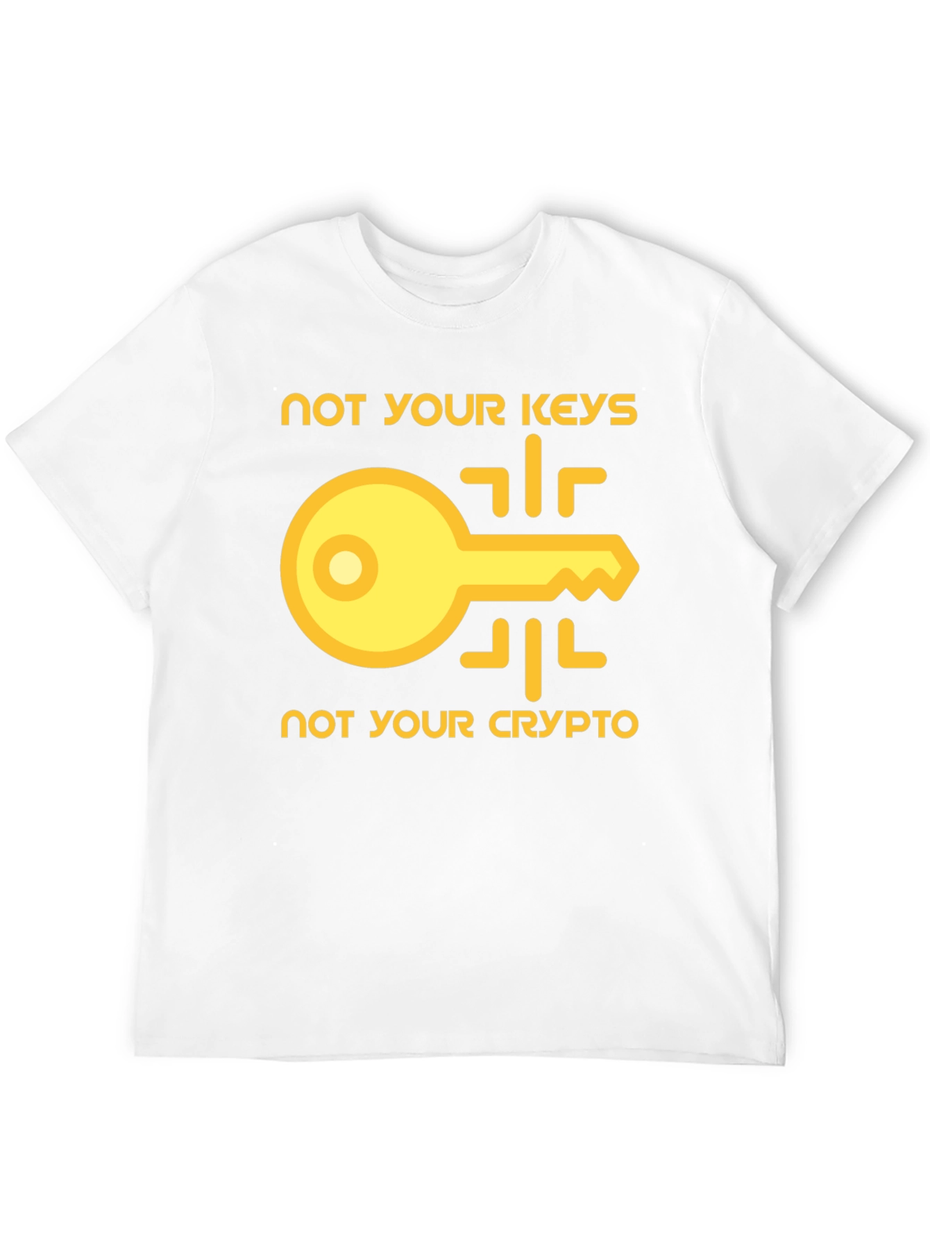 Not Your Keys Not Your Crypto T-Shirt