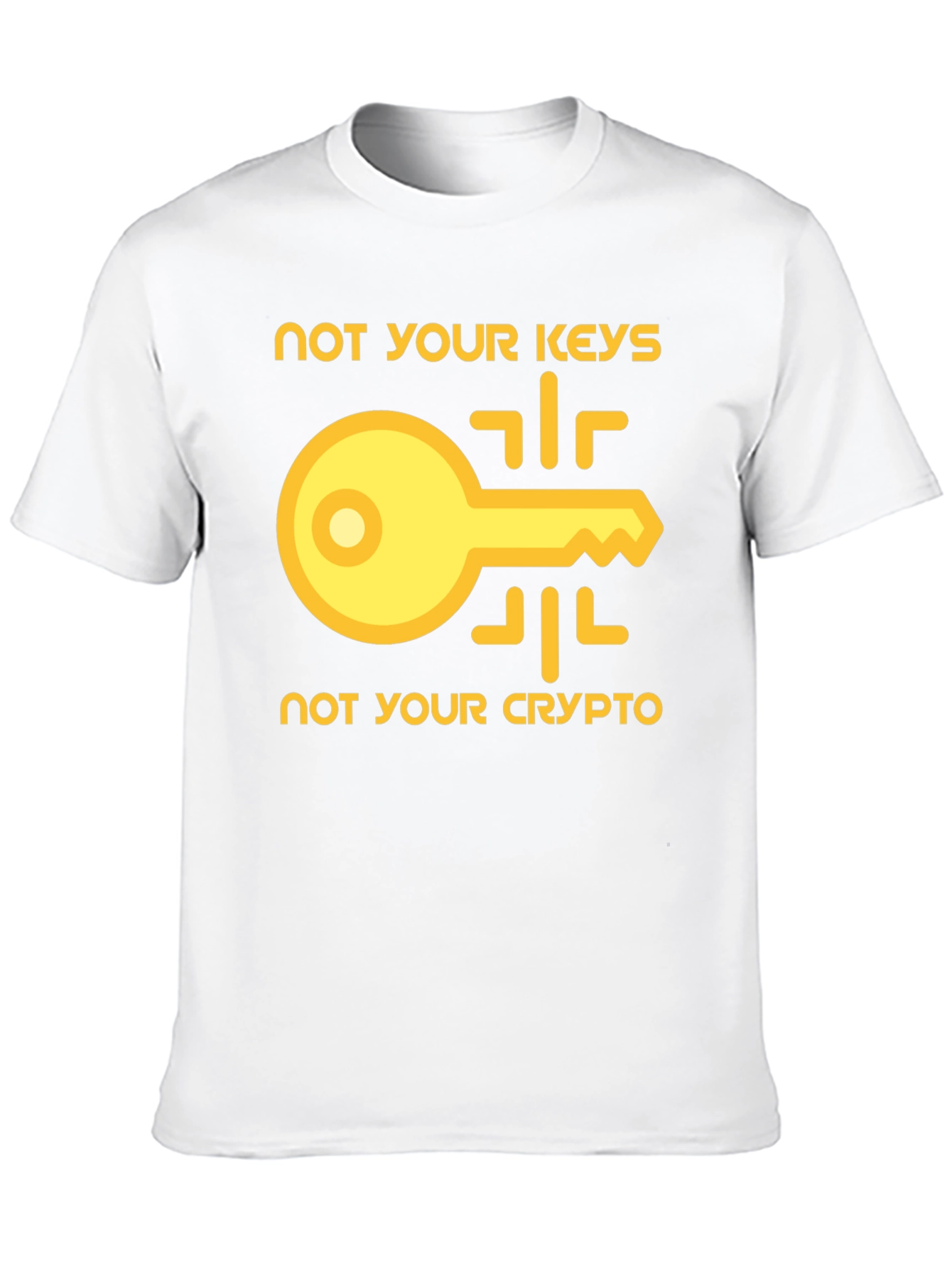 Not Your Keys Not Your Crypto T-Shirt