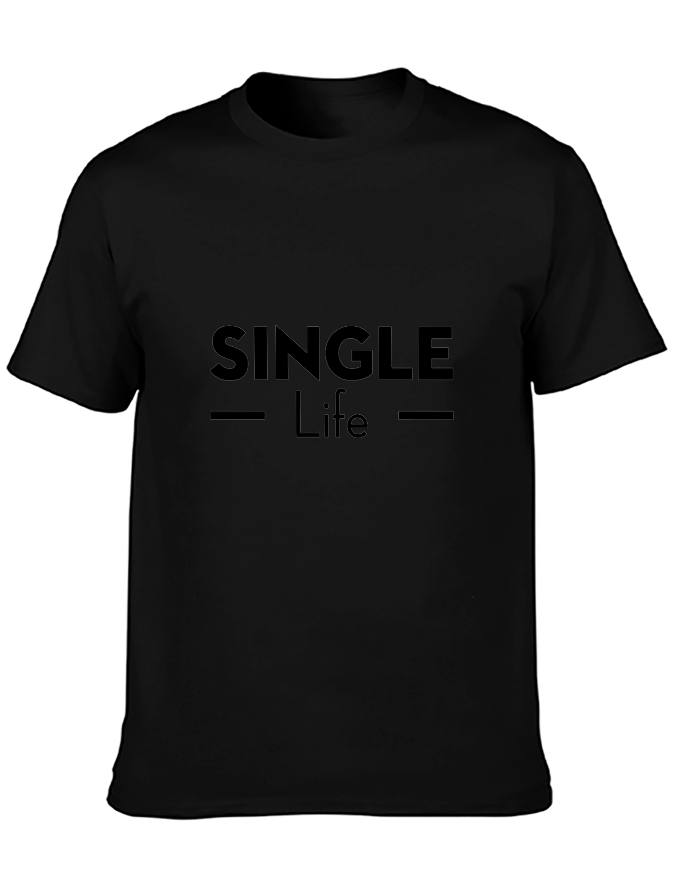 Single Life Black T-Shirt - Modern Graphic Tee