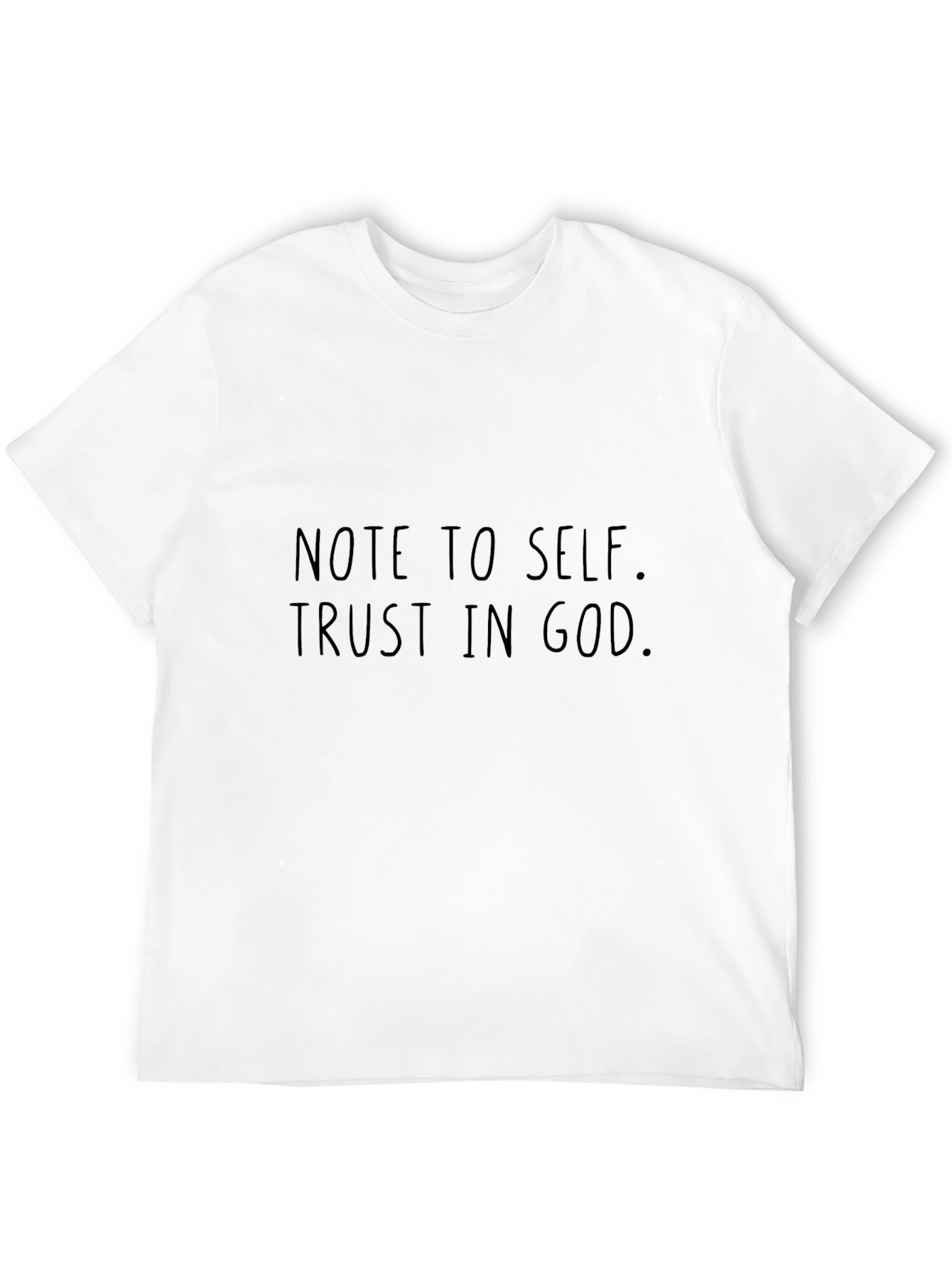 Note to Self T-Shirt - Trust in God