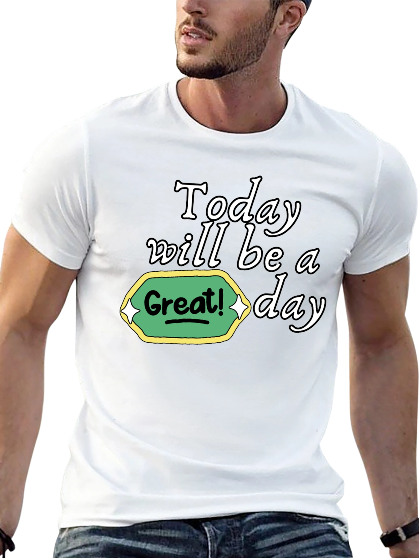 Today Will Be a Great Day Graphic Tee
