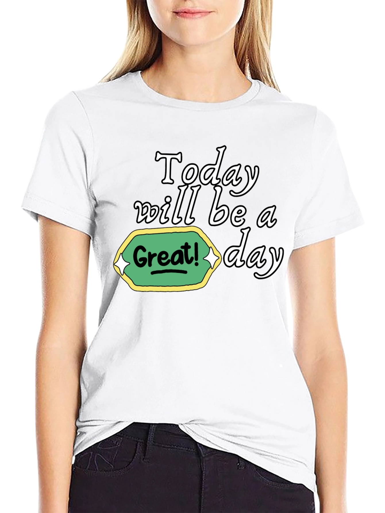 Today Will Be a Great Day Graphic Tee