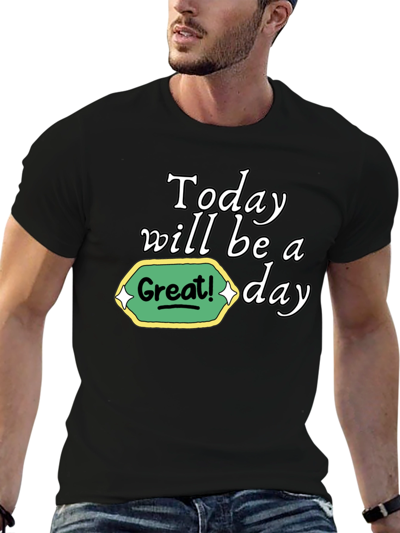 Today Will Be a Great Day Graphic Tee