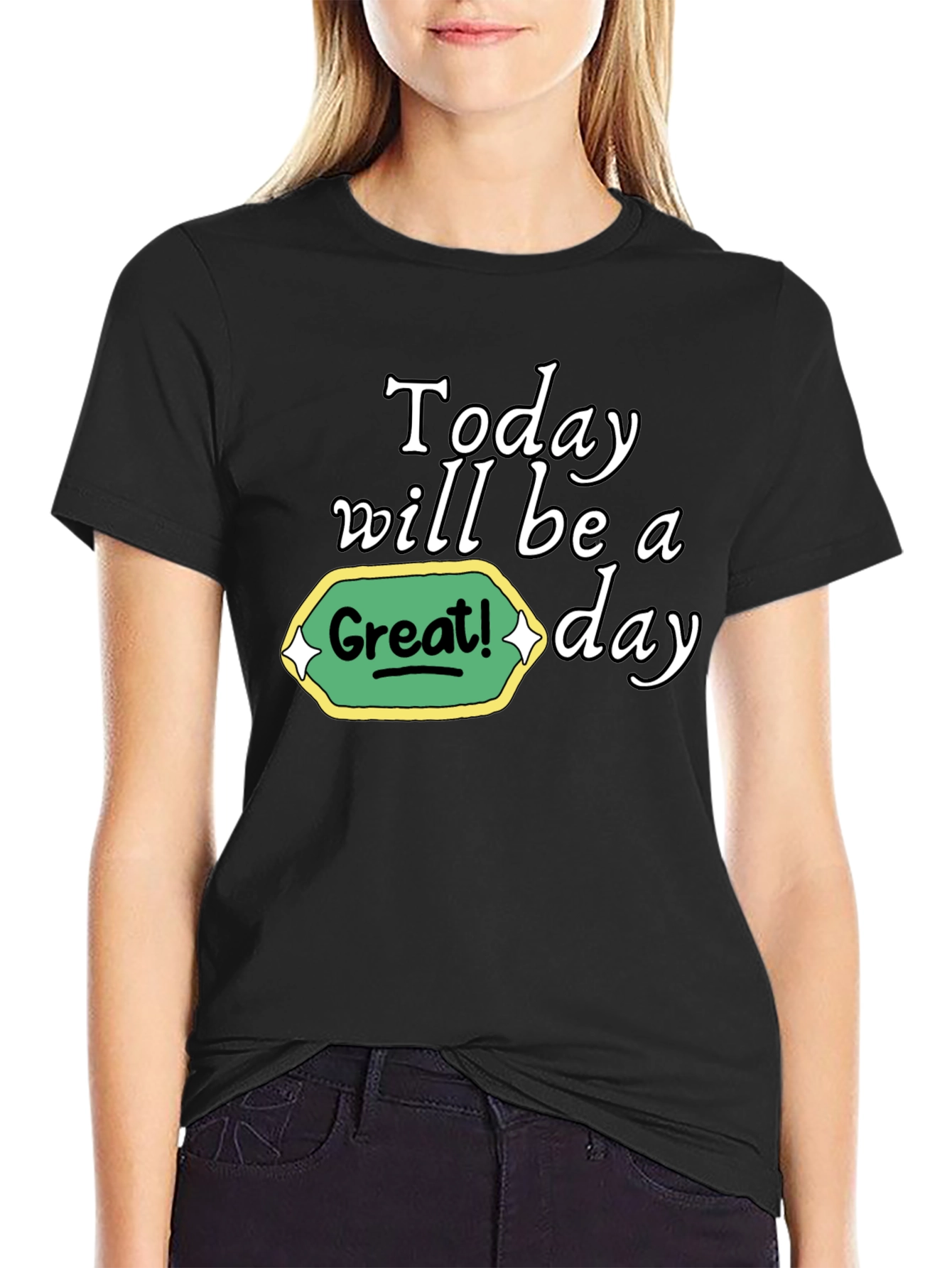 Today Will Be a Great Day Graphic Tee