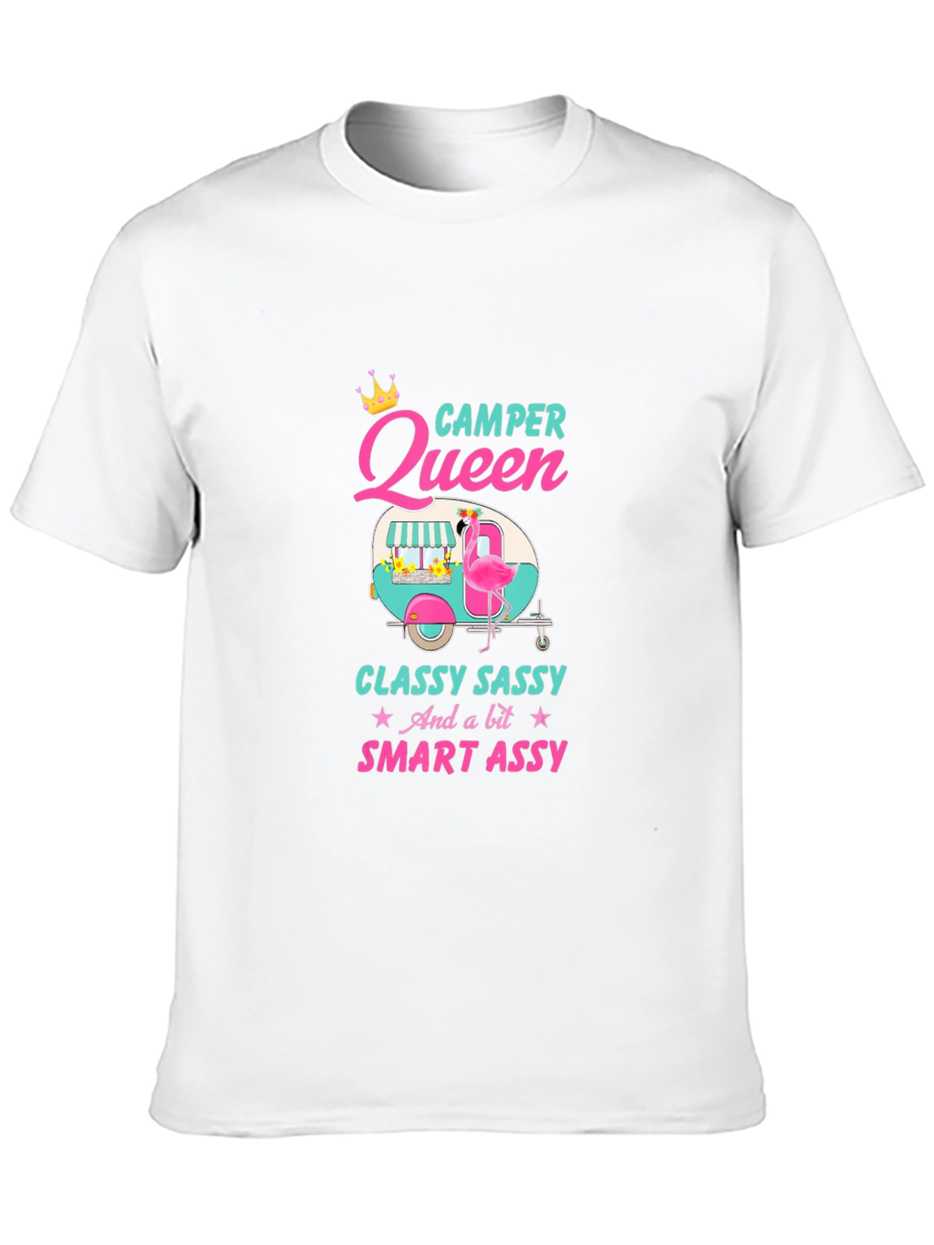 Camper Queen T-Shirt - Classy Sassy & Smart Assy