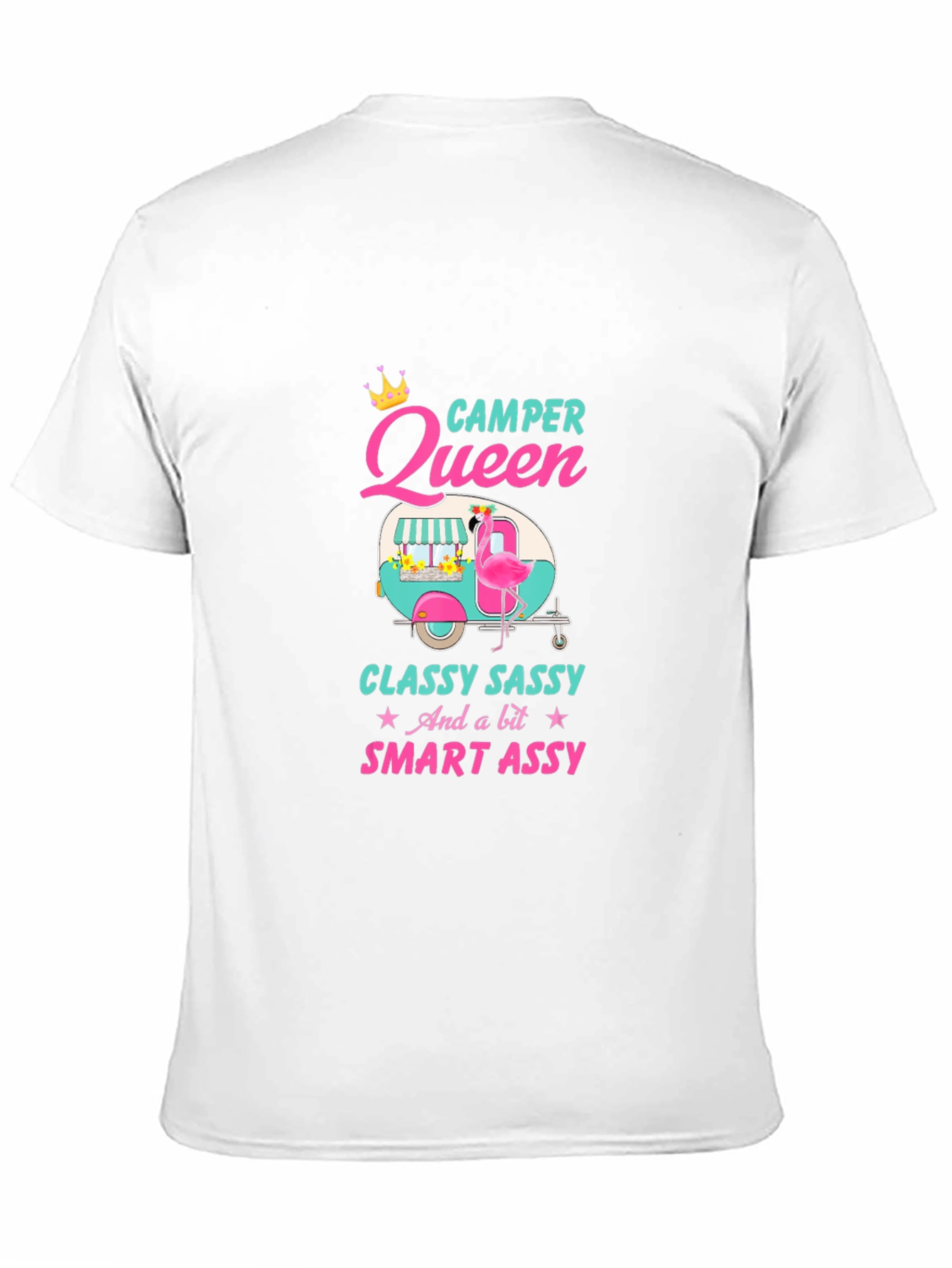 Camper Queen T-Shirt - Classy Sassy & Smart Assy