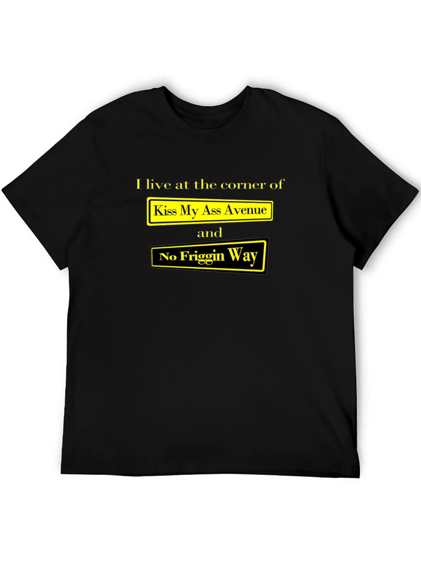 Funny Graphic T-Shirt - Kiss My Ass Avenue