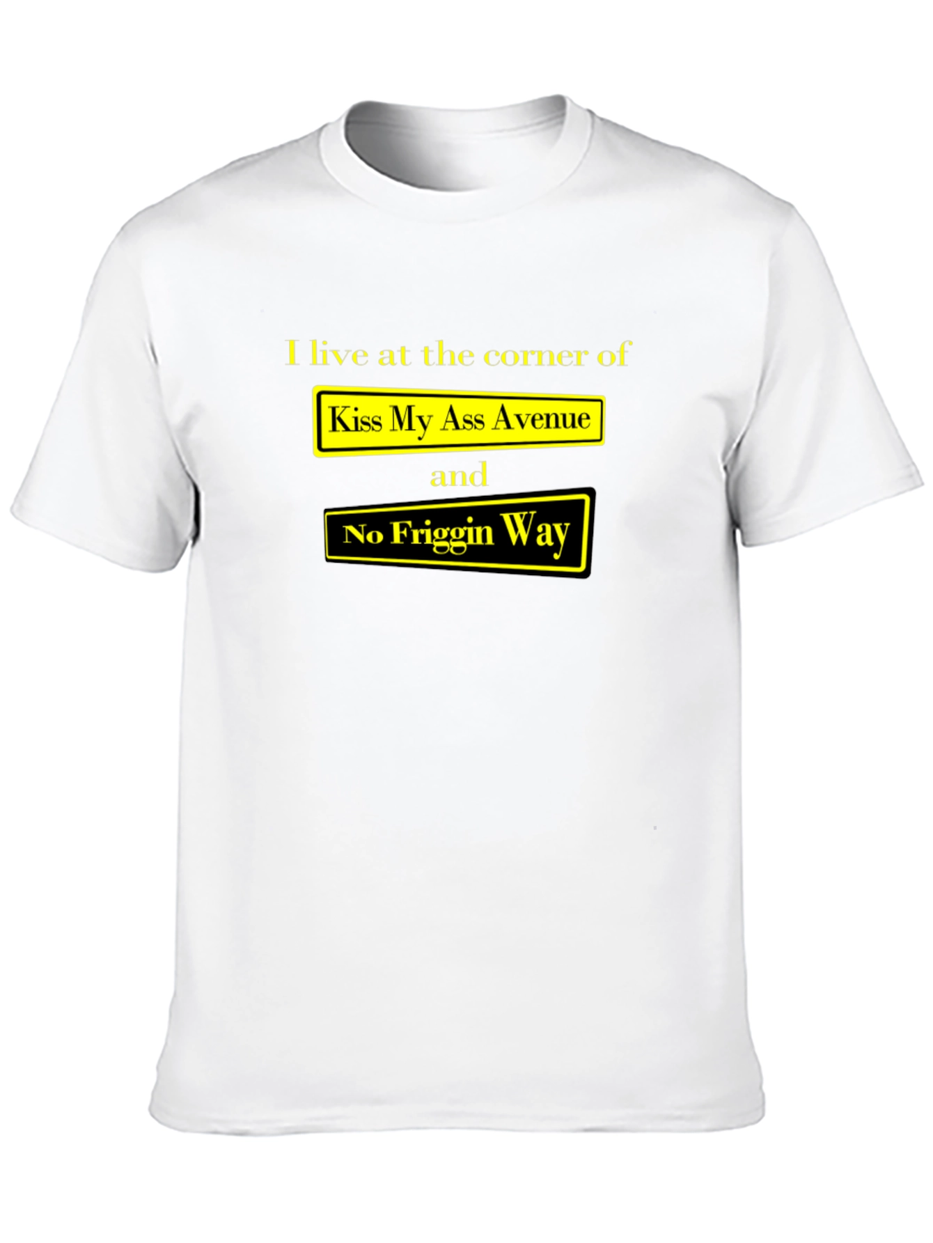Funny Graphic T-Shirt - Kiss My Ass Avenue