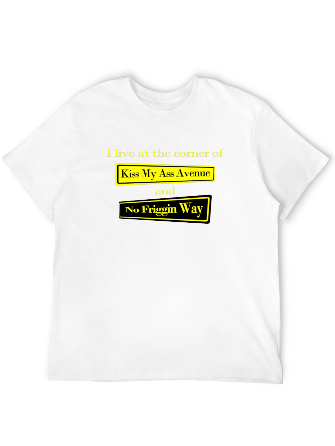 Funny Graphic T-Shirt - Kiss My Ass Avenue