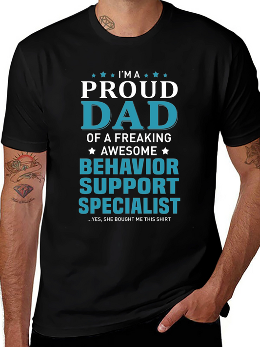 Proud Dad Behavior Support Specialist Graphic Tee