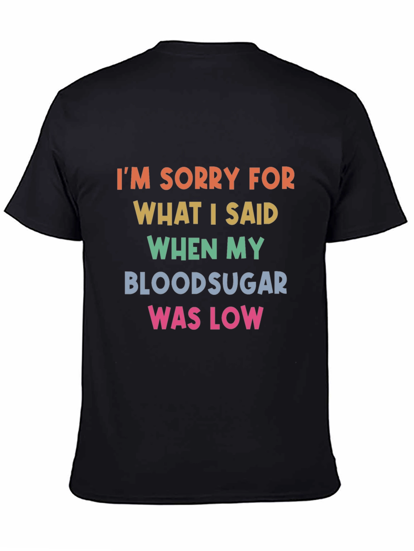 Funny Diabetic Blood Sugar Low T-Shirt