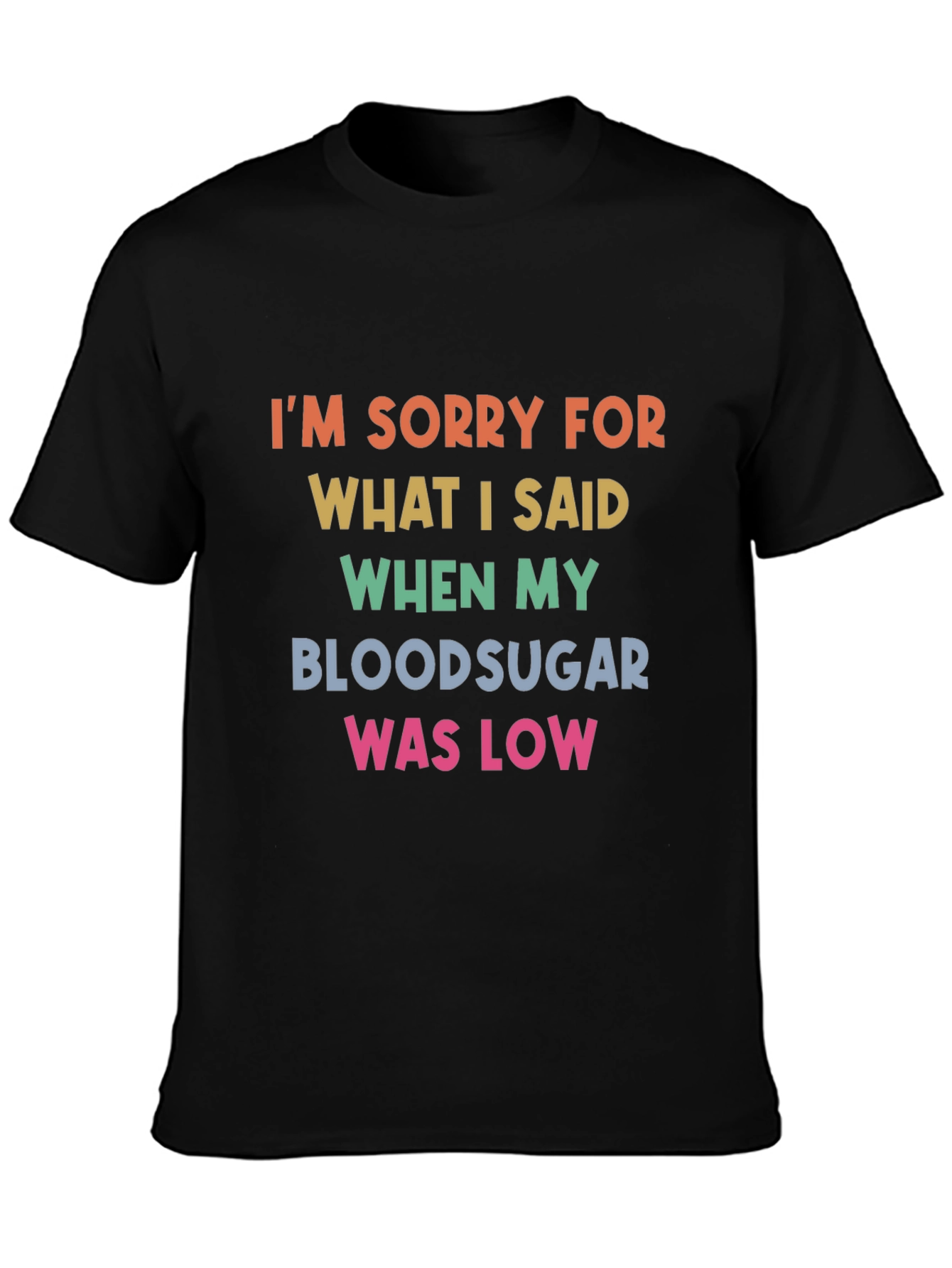 Funny Diabetic Blood Sugar Low T-Shirt