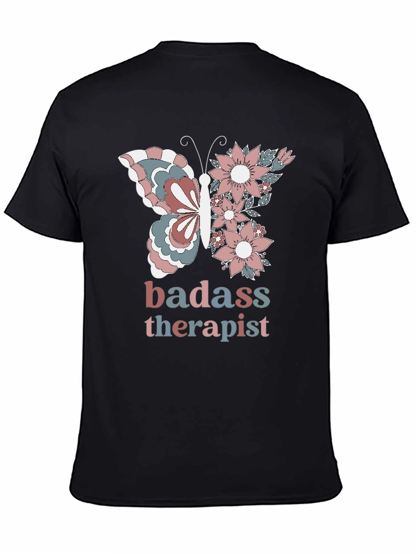 Badass Therapist T-Shirt - Butterfly Floral Design